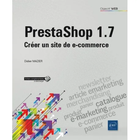 Livre PrestaShop 1.7 - Créer un site de e-commerce