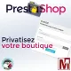 Privatiser sa boutique PrestaShop