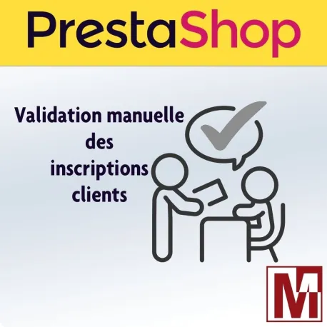 Module PrestaShop de validation manuelle des inscriptions clients B2B